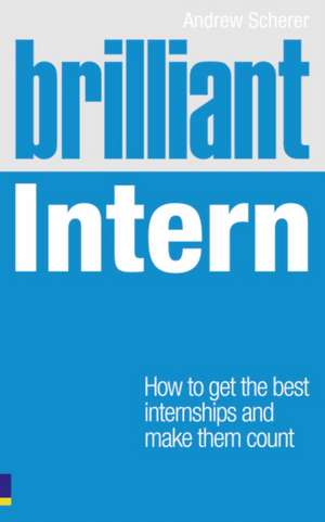 Brilliant Intern de Andrew Scherer