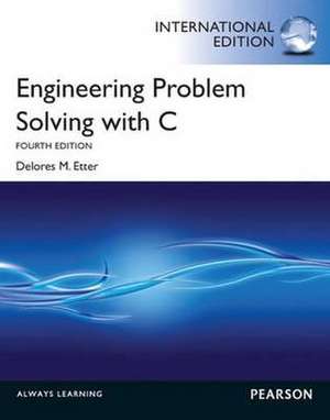 Engineering Problem Solving with C de Delores Etter