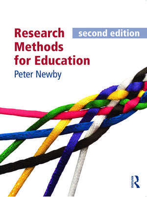 Research Methods for Education, second edition de Peter Newby