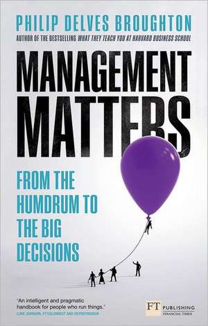 Delves Broughton, P: Management Matters de Philip Delves Broughton