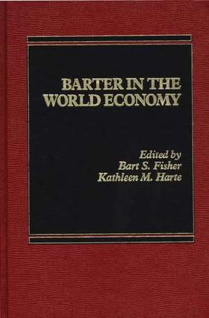 Barter in the World Economy de Kathleen M. H. Wallman