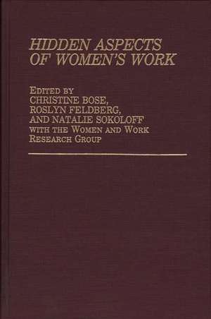 Hidden Aspects of Women's Work de Christine Bose