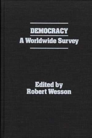 Democracy: A Worldwide Survey de X. Board of Trustees