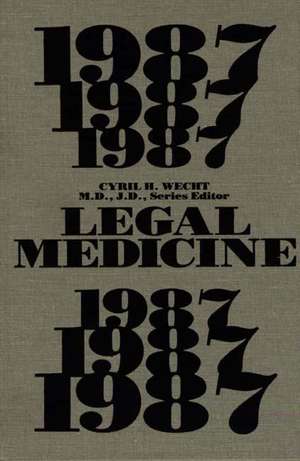 Legal Medicine 1987 de Wecht