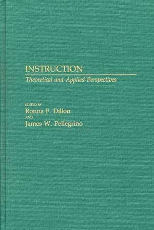 Instruction: Theoretical and Applied Perspectives de Ronna F. Dillon