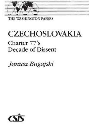 Czechoslovakia: Charter 77's Decade of Dissent de Janusz Bugajski