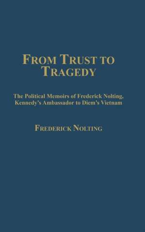 From Trust to Tragedy de Lindsay Nolting