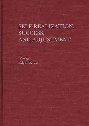 Self-Realization, Success, and Adjustment de Edgar Krau