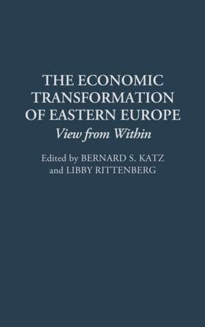 The Economic Transformation of Eastern Europe: Views from Within de Libby Rittenberg