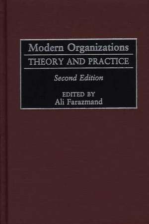 Modern Organizations: Theory and Practice de Ali Farazmand