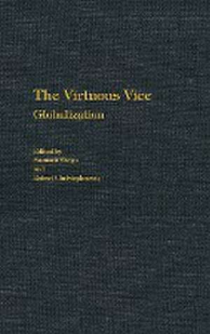 The Virtuous Vice: Globalization de Siamack Shojai