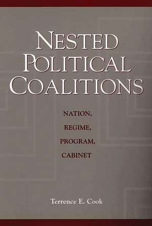 Nested Political Coalitions: Nation, Regime, Program, Cabinet de Terrence E. Cook