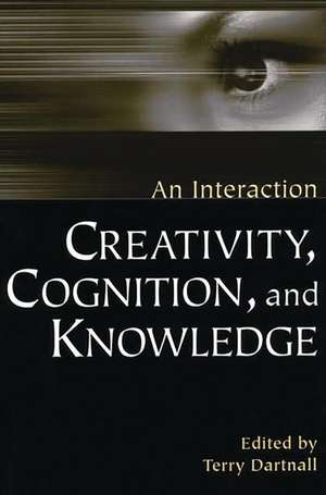 Creativity, Cognition, and Knowledge: An Interaction de Terry Dartnall