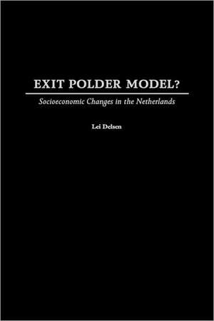 Exit Polder Model?: Socioeconomic Changes in the Netherlands de Lei Delsen