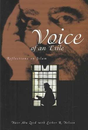 Voice of an Exile: Reflections on Islam de Nasr Abu Zaid