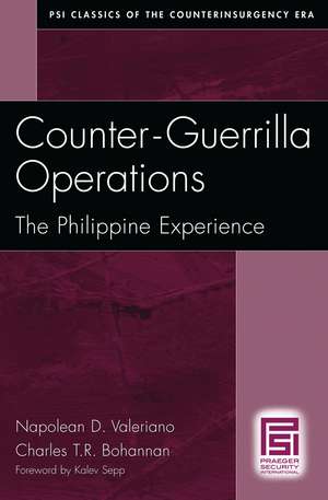 Counter-Guerrilla Operations: The Philippine Experience de Napolean D. Valeriano