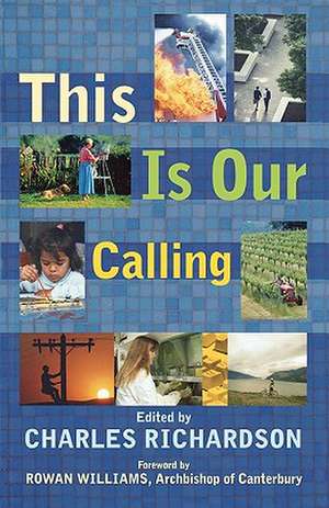 This is Our Calling de Charles Richardson