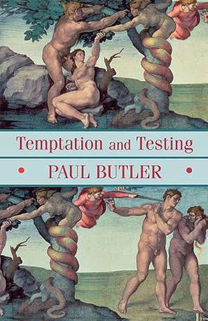 Temptation And Testing de Butler