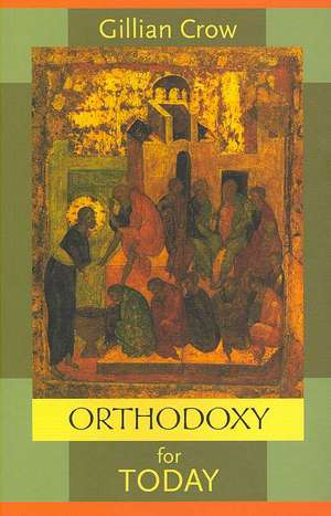 Orthodoxy For Today de Spck