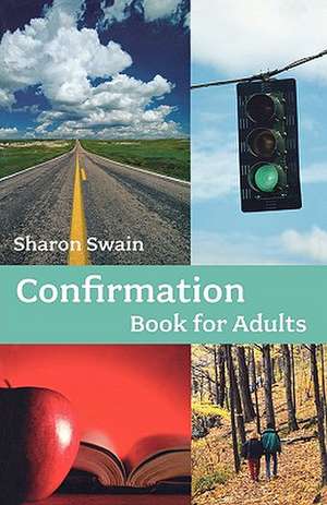 Confirmation Book for Adults de Sharon Swain