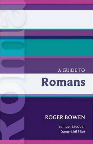 ISG 11: A Guide to Romans de Roger Bowen