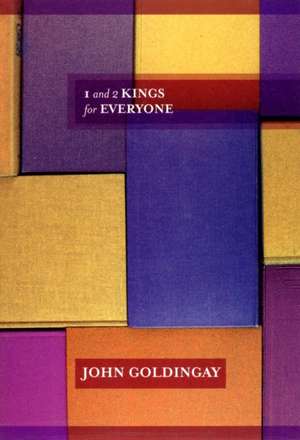 1 and 2 Kings for Everyone de John Goldingay