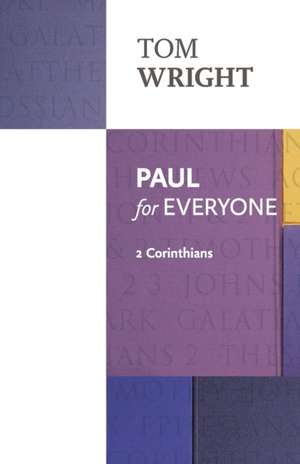 Paul for Everyone: 2 Corinthians de Tom Wright