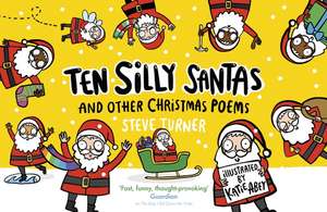 Ten Silly Santas – And Other Christmas Poems de Katie Abey