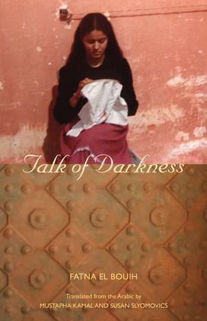 Talk of Darkness de Fatna El Bouih