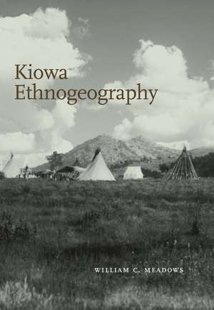 Kiowa Ethnogeography de William C. Meadows