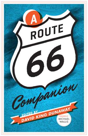 A Route 66 Companion de David King Dunaway