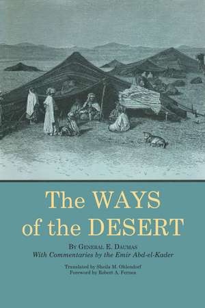 The Ways of the Desert de Eugène Daumas