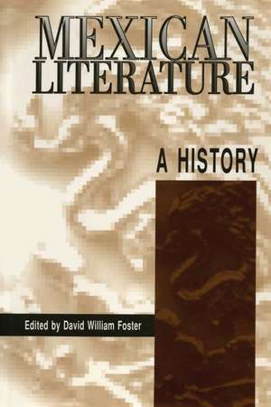 Mexican Literature: A History de David William Foster