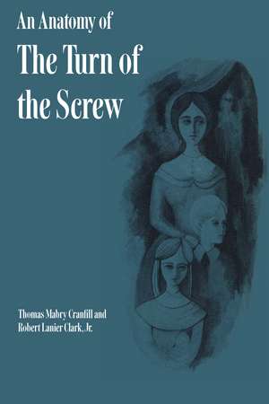 An Anatomy of The Turn of the Screw de Thomas Mabry Cranfill