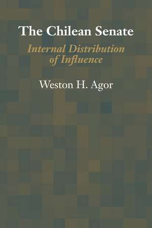 The Chilean Senate: Internal Distribution of Influence de Weston H. Agor