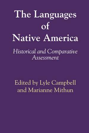 The Languages of Native America: Historical and Comparative Assessment de Lyle Campbell