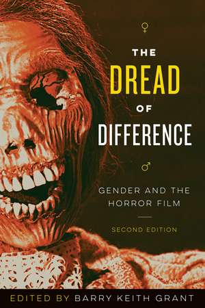 The Dread of Difference: Gender and the Horror Film de Barry Keith Grant