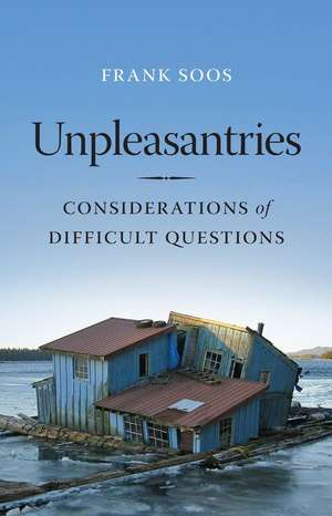 Unpleasantries de Frank Soos