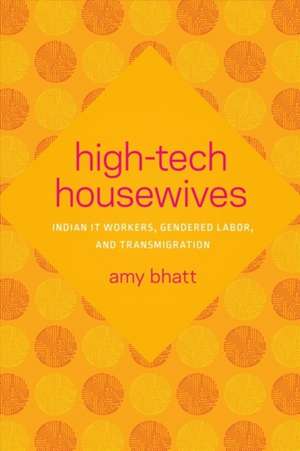 High-Tech Housewives de Amy Bhatt