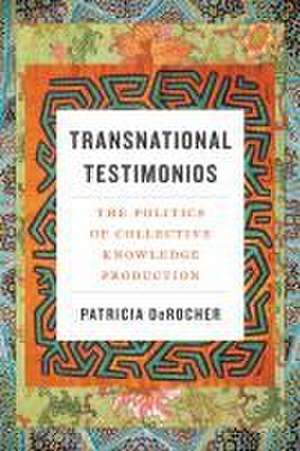 Transnational Testimonios de Patricia Derocher