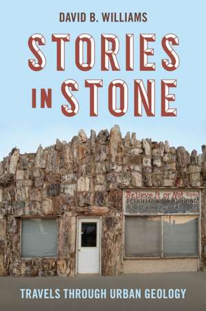 Stories in Stone de David B. Williams