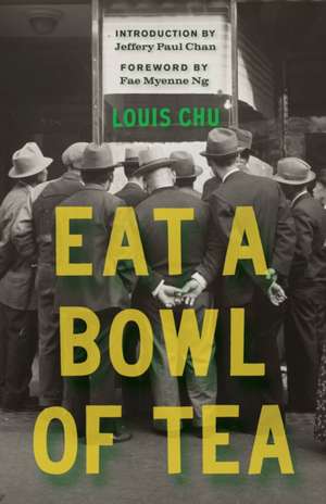 Eat a Bowl of Tea de Louis Chu