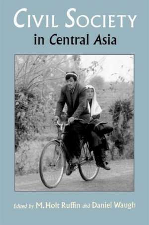 Civil Society in Central Asia de M. Holt Ruffin