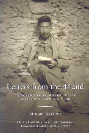 Letters from the 442nd – The World War II Correspondence of a Japanese American Medic de Minoru Masuda