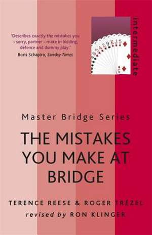 The Mistakes You Make at Bridge de Terence Reese