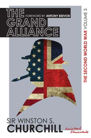 The Second World War: the Grand Alliance de Winston Churchill