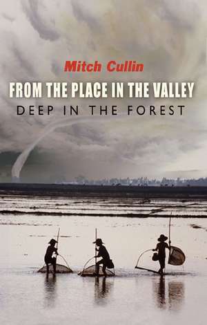 From the Place in the Valley Deep in the Forest de Mitch Cullin