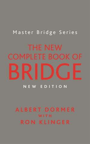 The New Complete Book of Bridge de Albert Dormer