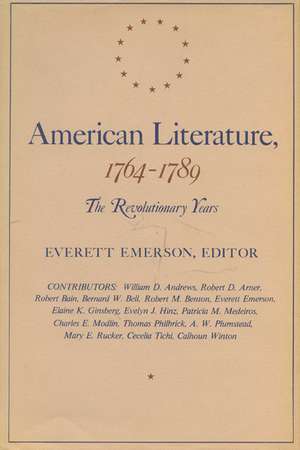 American Literature, 1764–1789: The Revolutionary Years de Everett Emerson