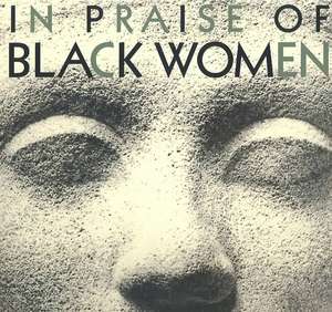 In Praise of Black Women, Volume 1: Ancient African Queens de Simone Schwarz-Bart